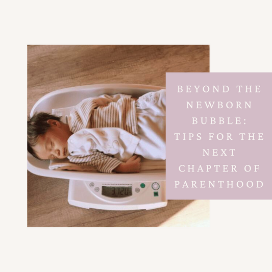 Beyond the Newborn Bubble: Embracing the Next Chapter of Parenthood