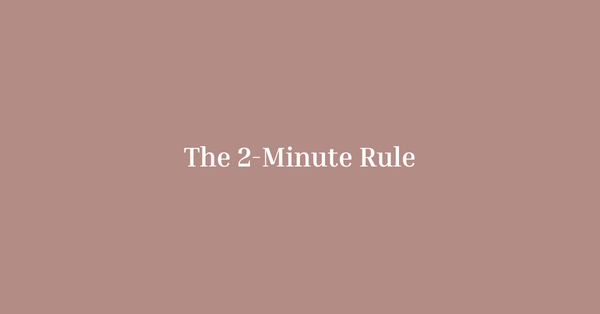 The 2-Minute Rule: Small Sleep Cues That Make a Big Difference