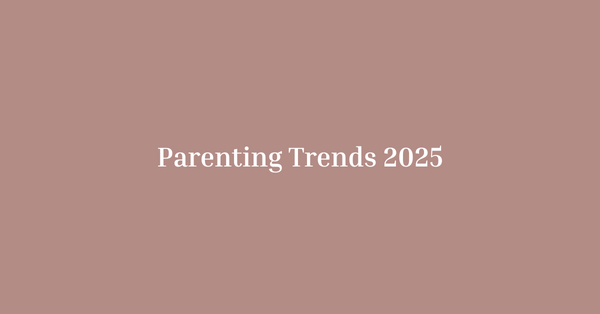Parenting in 2025: The Premium Trends Redefining Modern Parenthood