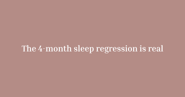 The 4-Month Sleep Regression Is Coming (Here’s How to Survive Without Losing Your Mind)