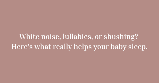 White Noise vs Shushing vs Lullabies: Which Sound Really Works?