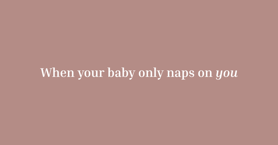 Help! My Baby Only Sleeps on Me: What to Do (and What Not to Buy)