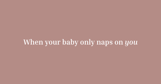 Help! My Baby Only Sleeps on Me: What to Do (and What Not to Buy)